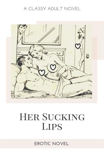 Her Sucking Lips PDF