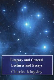 Literary and General Lectures and Essays PDF