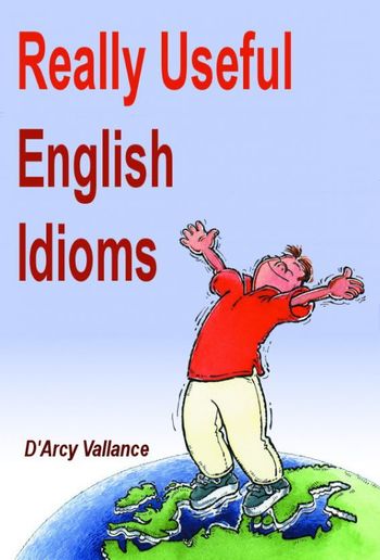 Really Useful English Idioms PDF
