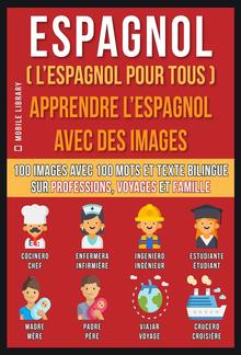 Espagnol ( L’Espagnol Pour Tous ) - Apprendre L'Espagnol Avec Des Images (Vol 1) PDF