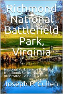 Richmond National Battlefield Park, Virginia / National Park Service Historical Handbook Series No. 33 PDF