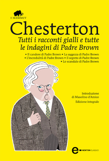 Tutti i racconti gialli e tutte le indagini di Padre Brown PDF