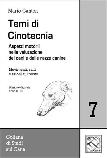 Temi di Cinotecnia 7 - Movimenti, salti e azioni sul posto PDF