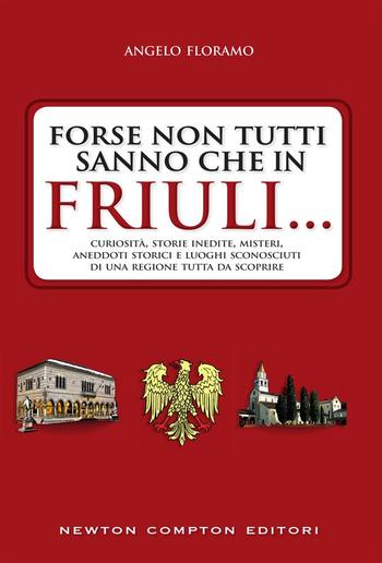 Forse non tutti sanno che in Friuli... PDF