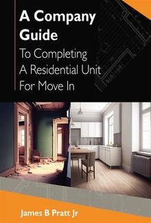 A Company Guide To Completing A Residential Unit For Move in PDF