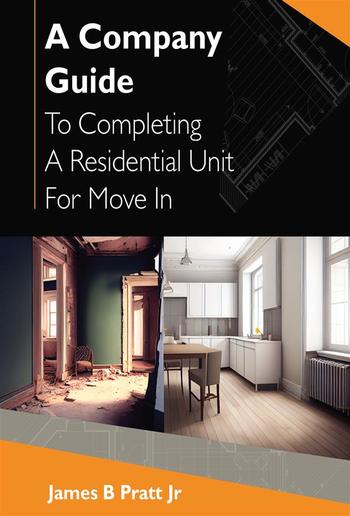 A Company Guide To Completing A Residential Unit For Move in PDF