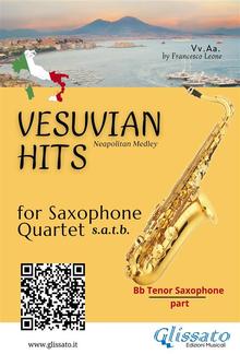 Saxophone Quartet "Vesuvian Hits" medley - Bb tenor part PDF