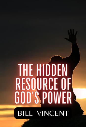 The Hidden Resource of God's Power PDF