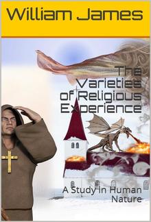 The Varieties of Religious Experience: A Study in Human Nature PDF