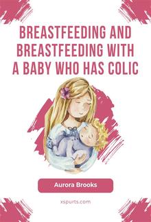 Breastfeeding and breastfeeding with a baby who has colic PDF