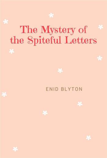 The Mystery of the Spiteful Letters PDF