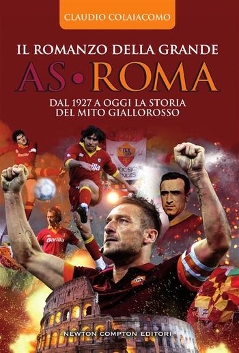 Il romanzo della grande AS Roma PDF