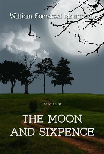The Moon and Sixpence PDF