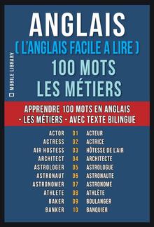 Anglais ( L’Anglais Facile a Lire ) 100 Mots - Les Métiers PDF