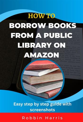 How to Borrow Books From a Public Library on Amazon PDF