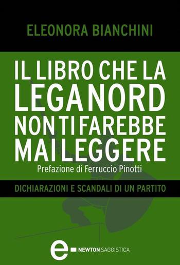 Il libro che la Lega Nord non ti farebbe mai leggere PDF