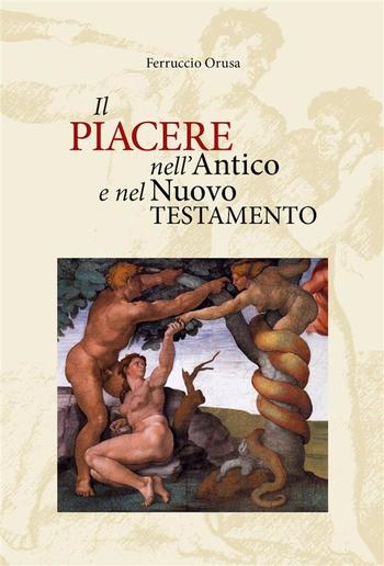 Il piacere nell'Antico e nel Nuovo Testamento PDF