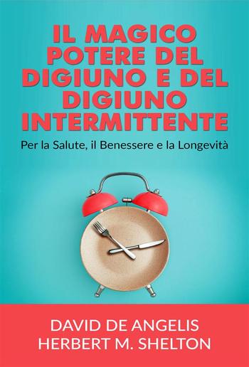 Il Magico potere del Digiuno e del Digiuno intermittente PDF