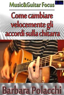 Come cambiare velocemente gli accordi sulla chitarra PDF