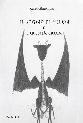 Il sogno di Helen e l'eredità greca. Parte I PDF