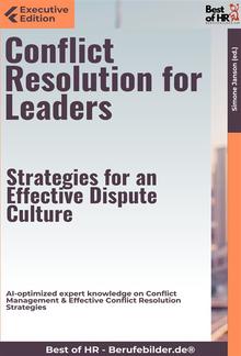 Conflict Resolution for Leaders – Strategies for an Effective Dispute Culture PDF
