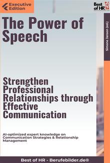 The Power of Speech – Strengthen Professional Relationships through Effective Communication PDF