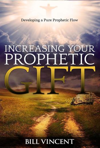 Increasing Your Prophetic Gift PDF Increasing Your Prophetic Gift PDF