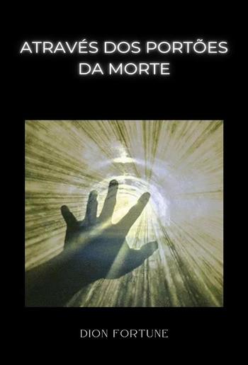 Através dos portões da morte  (traduzido) PDF