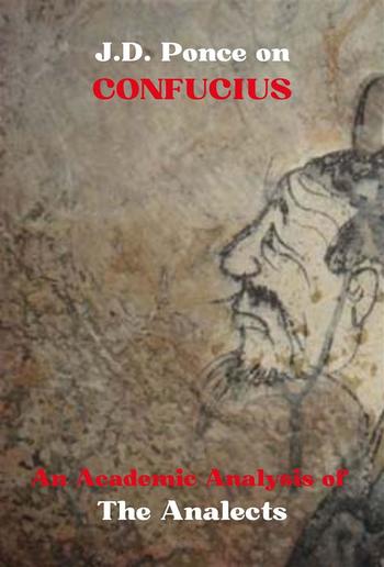 J.D. Ponce on Confucius: An Academic Analysis of The Analects PDF