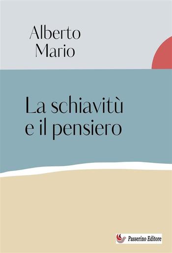 La schiavitù e il pensiero PDF
