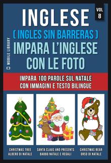 Inglese ( Ingles Sin Barreras ) Impara L’Inglese Con Le Foto (Vol 8) PDF