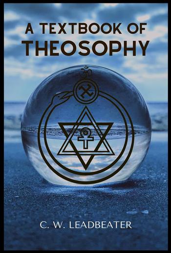 A Textbook Of Theosophy PDF