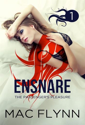 Ensnare: The Passenger’s Pleasure #1 PDF