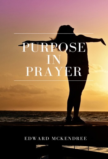 Purpose in Prayer PDF