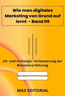 Wie man digitales Marketing von Grund auf lernt – Band 09 PDF