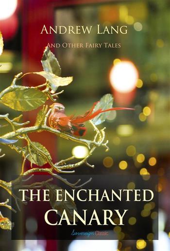 The Enchanted Canary and Other Fairy Tales PDF