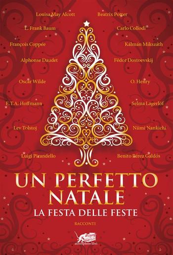 Un perfetto Natale. Storie classiche della festa delle feste PDF