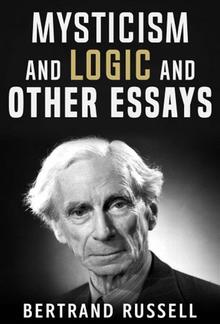 Mysticism and Logic and Other Essays PDF