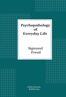 Psychopathology of Everyday Life PDF