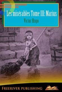 Les misérables Tome III: Marius PDF