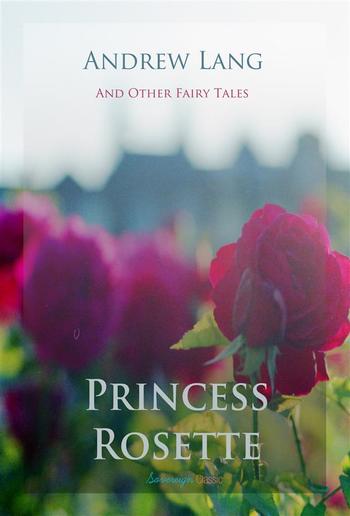 Princess Rosette and Other Fairy Tales PDF