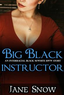 Big Black Instructor (Interracial Black M / White BBW Story) PDF