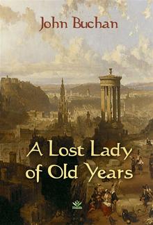 A Lost Lady of Old Years PDF