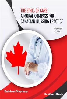 The Ethic of Care: A Moral Compass for Canadian Nursing Practice - Revised Edition PDF