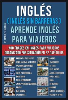 Inglés ( Inglés Sin Barreras ) Aprende Inglés Para Viajeros PDF