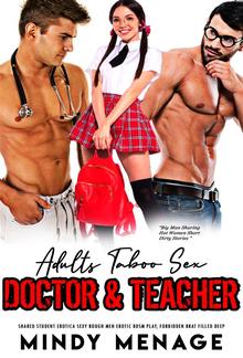 Adults Taboo Sex: Doctor & Teacher Shared Student Erotica PDF