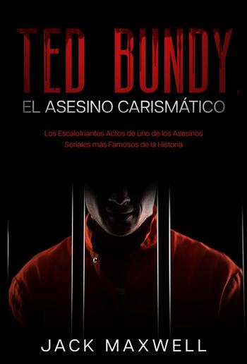 Ted Bundy, el Asesino Carismático PDF