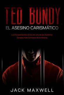 Ted Bundy, el Asesino Carismático PDF