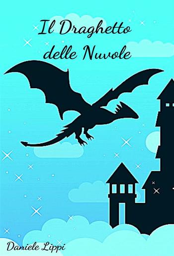 Il Draghetto delle Nuvole PDF Il Draghetto delle Nuvole PDF