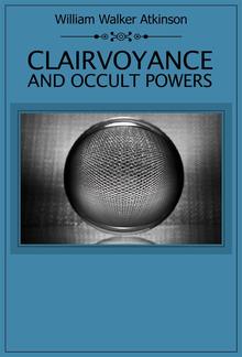Clairvoyance and Occult Powers PDF